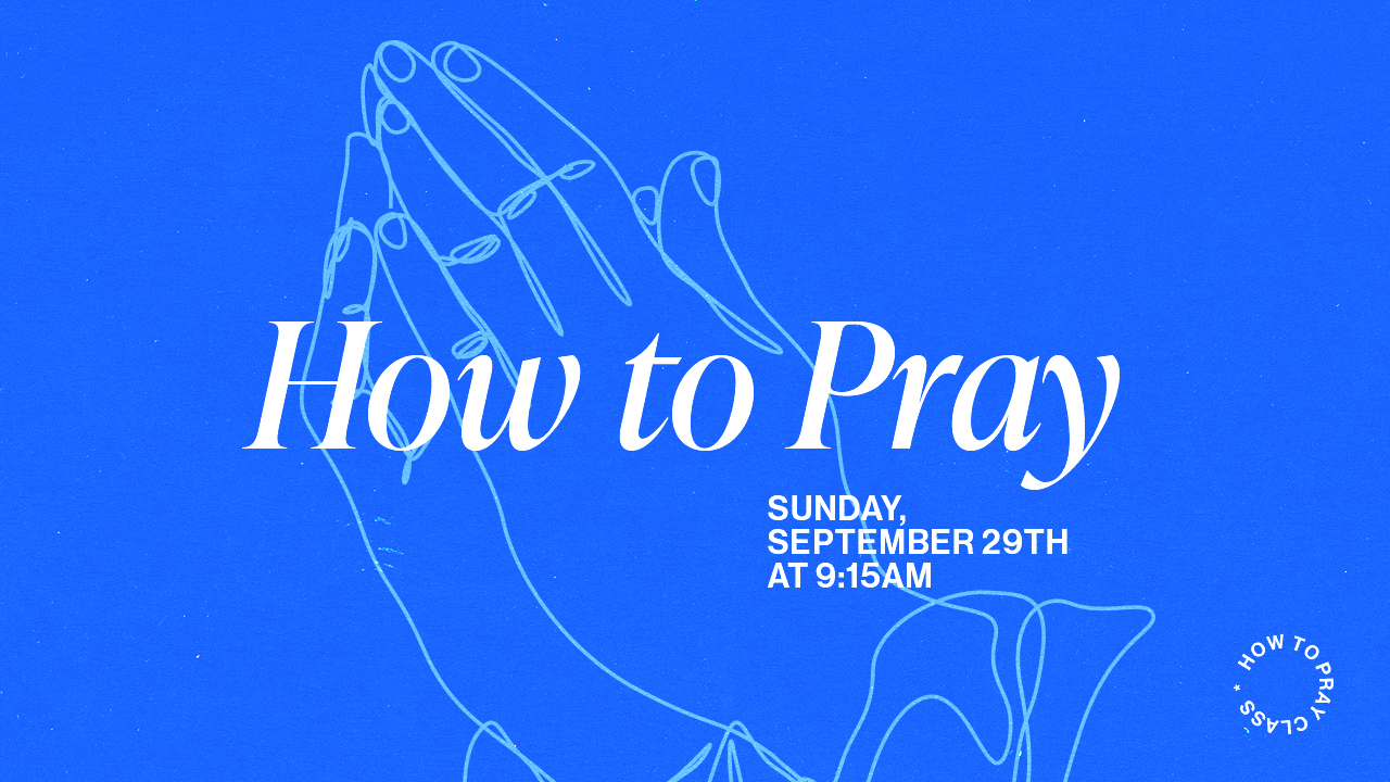 Featured image for “How To Pray”